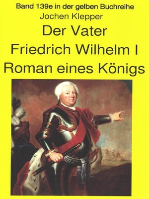 cover image of Jochen Kleppers Roman "Der Vater" über den Soldatenkönig Friedrich Wilhelm I--Teil 2